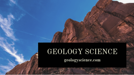 Geology Science: Study Of Earth Science, Rocks And Minerals